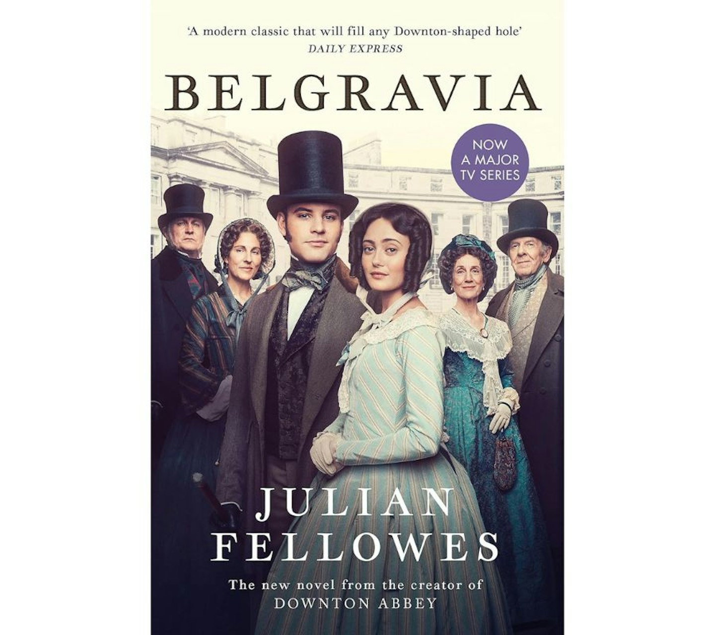 Belgravia by Julian Fellowes