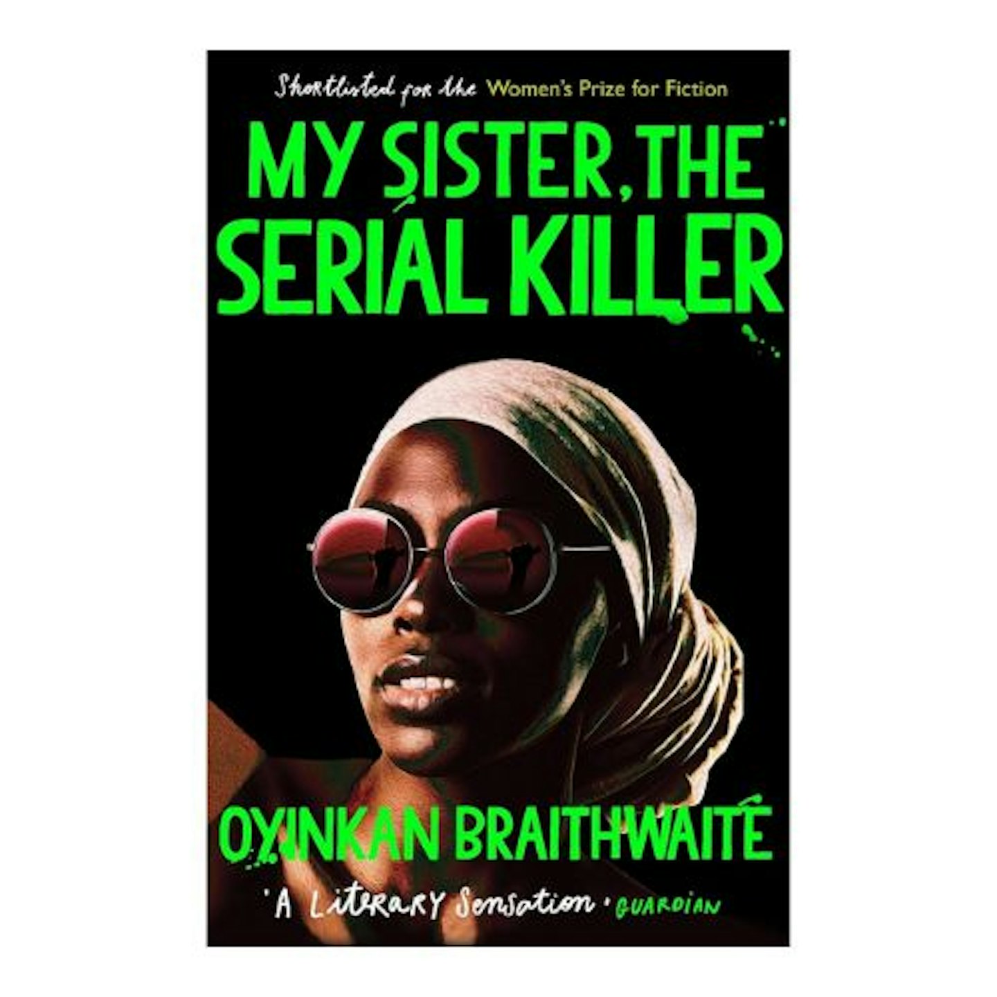 My Sister the Serial Killer by Oyinkan Braithwaite