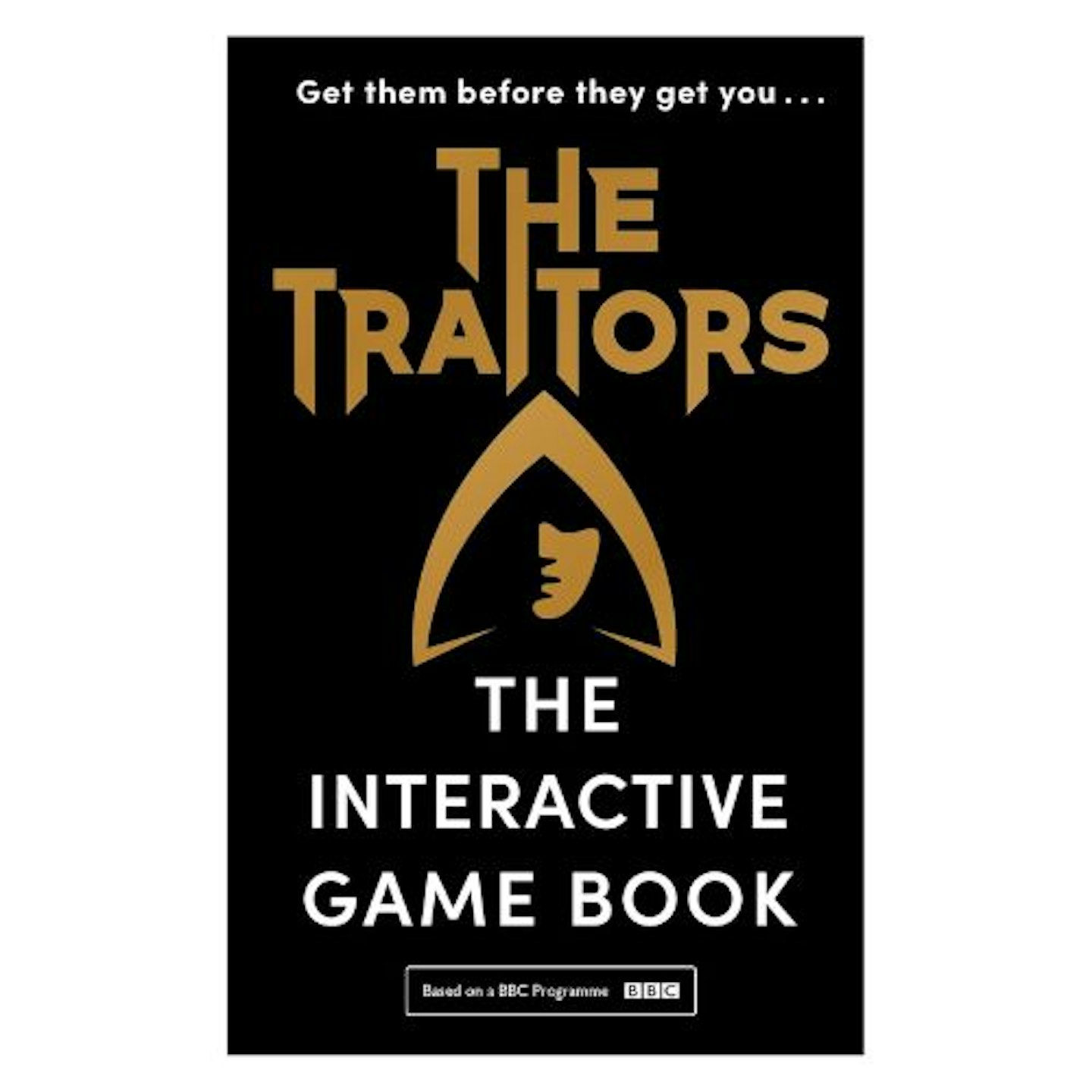 The Traitors: The official book of the BAFTA-winning BBC phenomenon