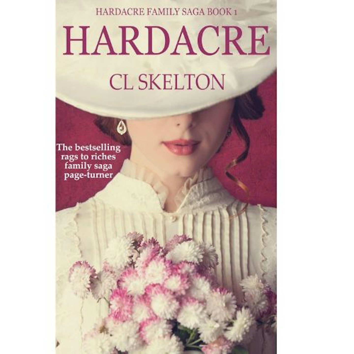 Book cover of Hardacre by CL Skelton (dark pink background with a woman dressed in a frilly cream hat and dress, holding a bouquet of flowers. She has ginger hair and pink lipstick and an earring. Her eyes are covered by her hat.