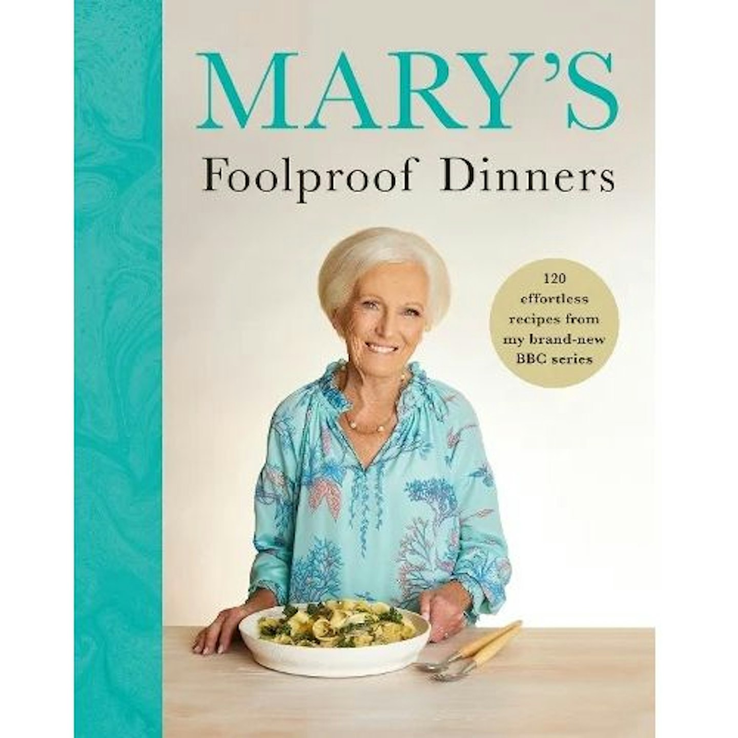 Mary’s Foolproof Dinners