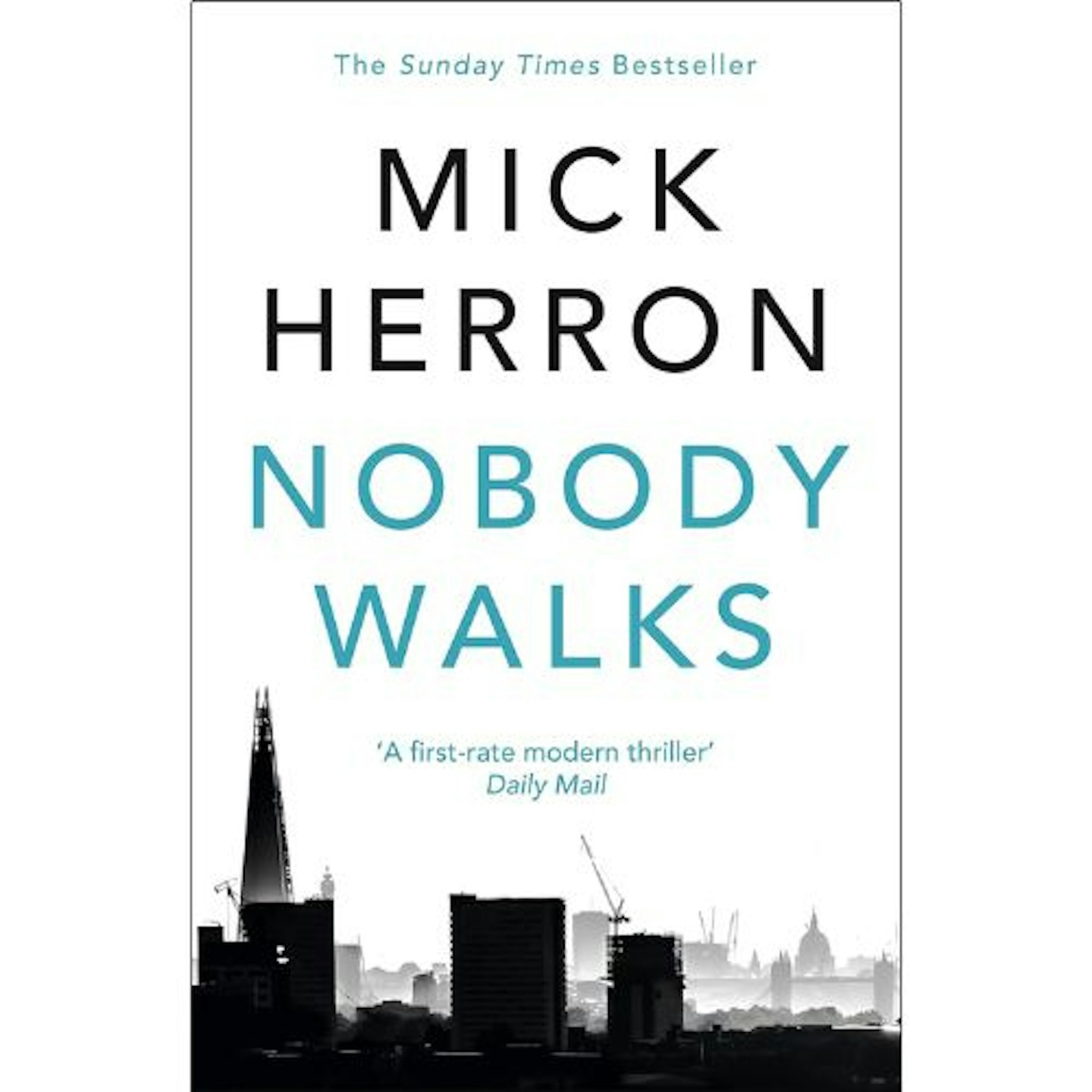 Nobody Walks by by Mick Herron