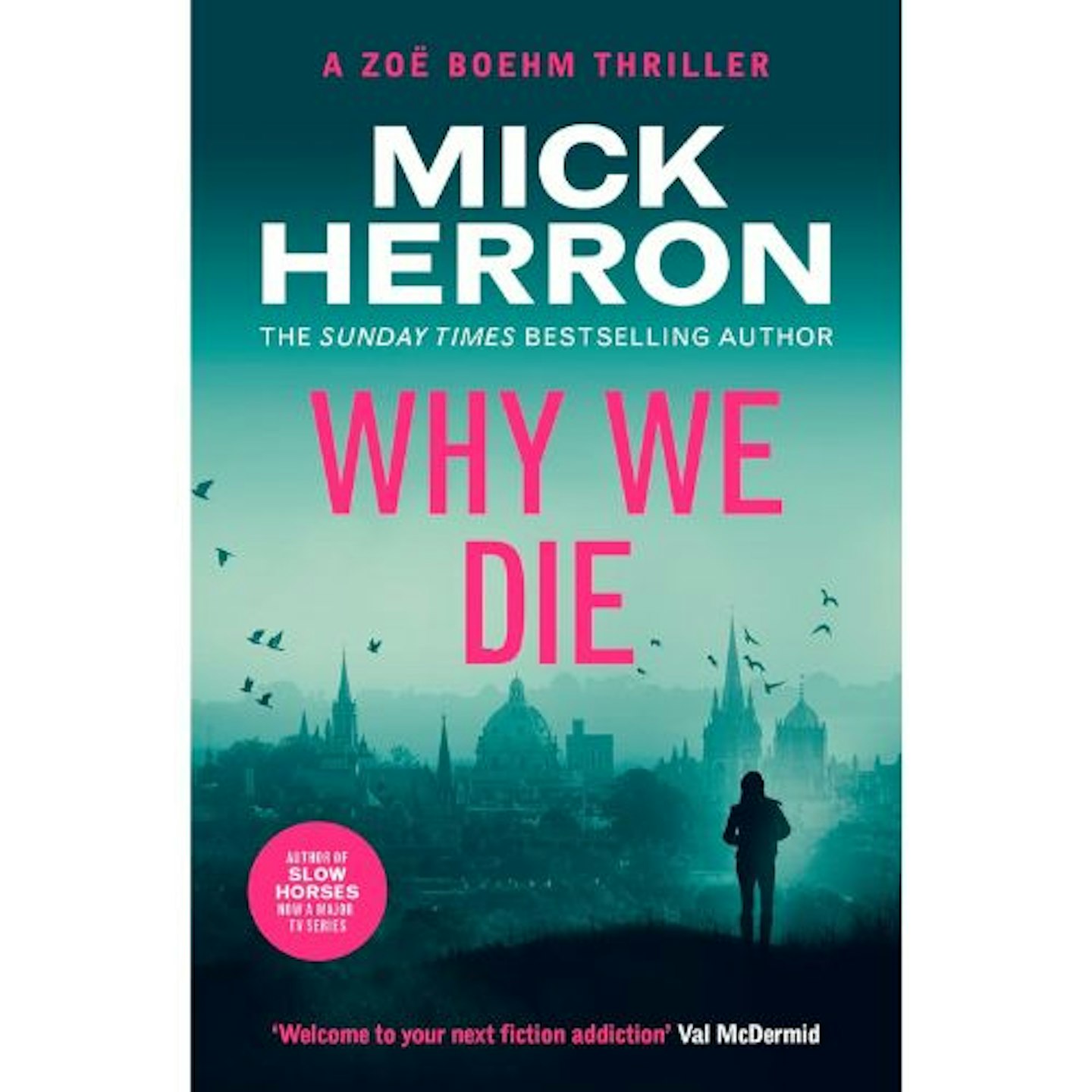 Why We Die by Mick Herron (Zoë Boehm Thriller 3)