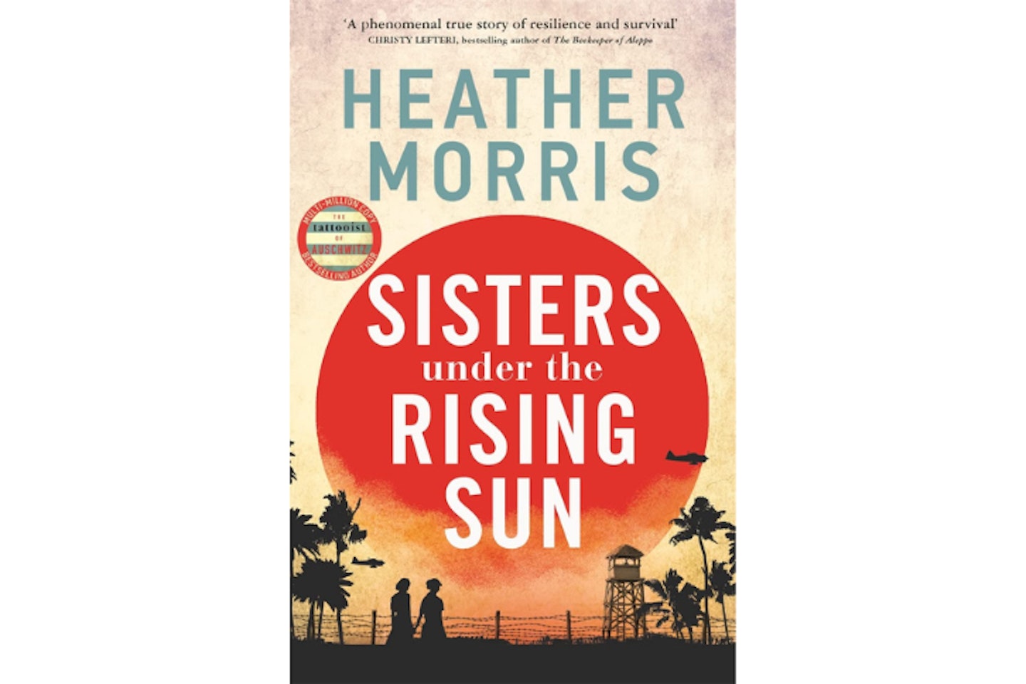 Sisters under the Rising Sun by Heather Morris