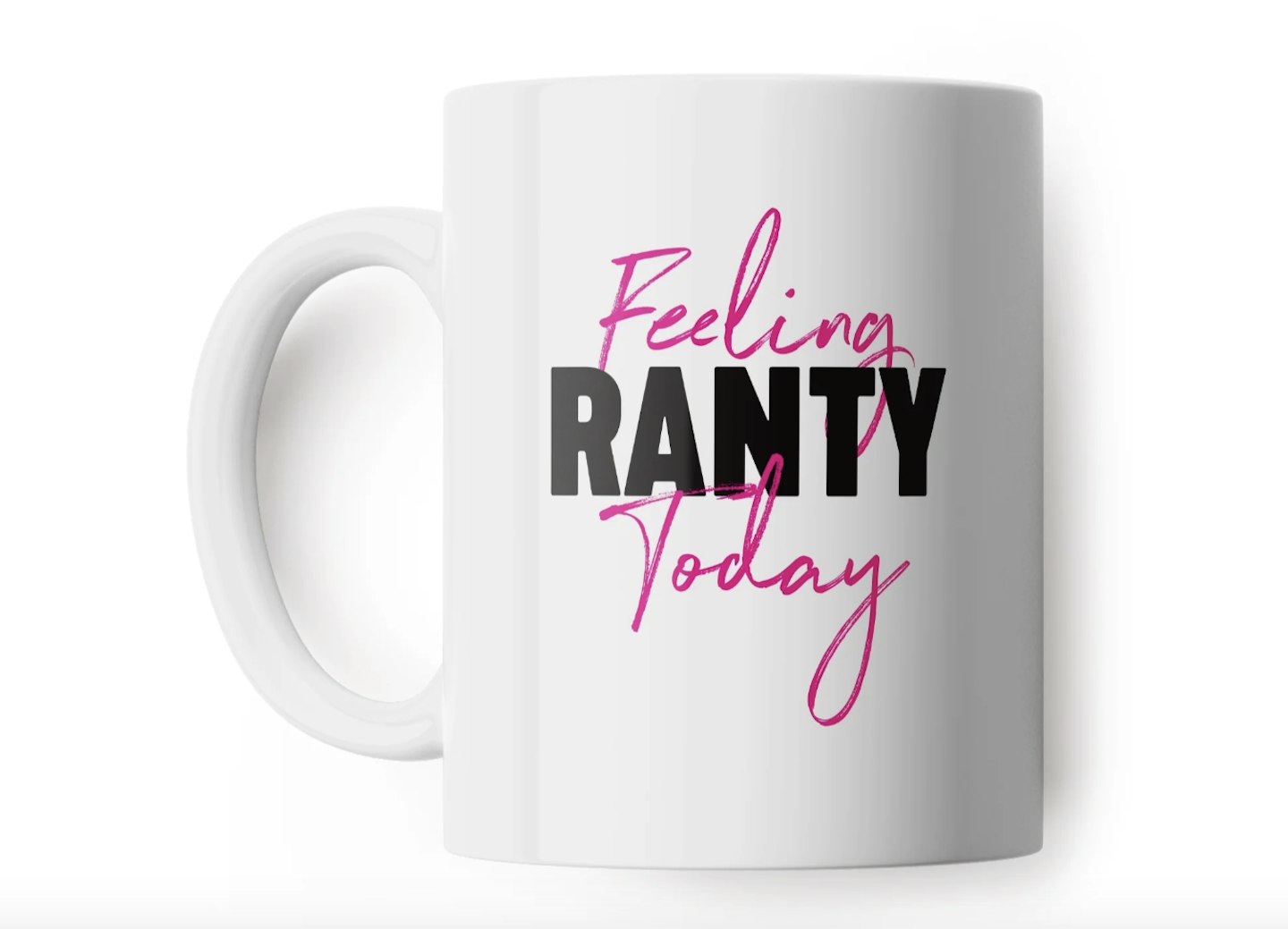 Feeling Ranty Today Luanna Mug