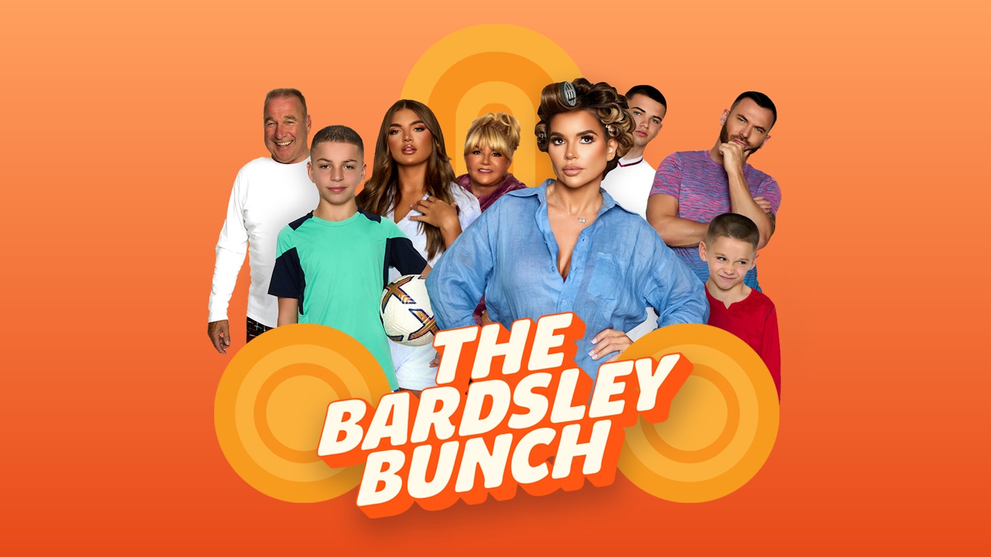 Tha Bardsley Bunch is giving reality telly 'chaos' and sign us up