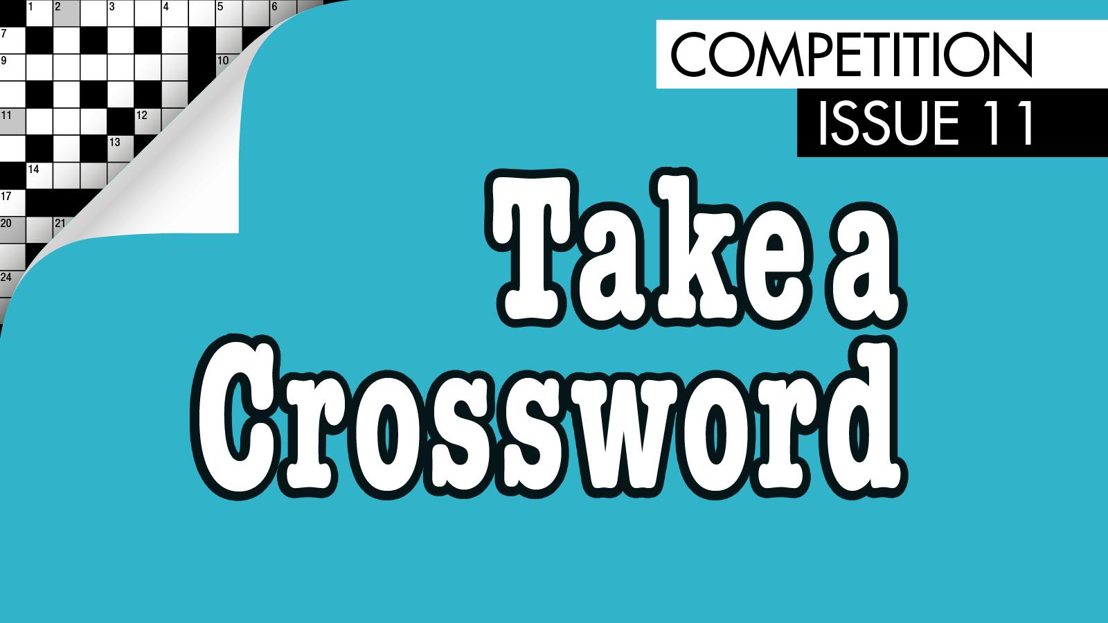 Issue 11 - Take a Crossword