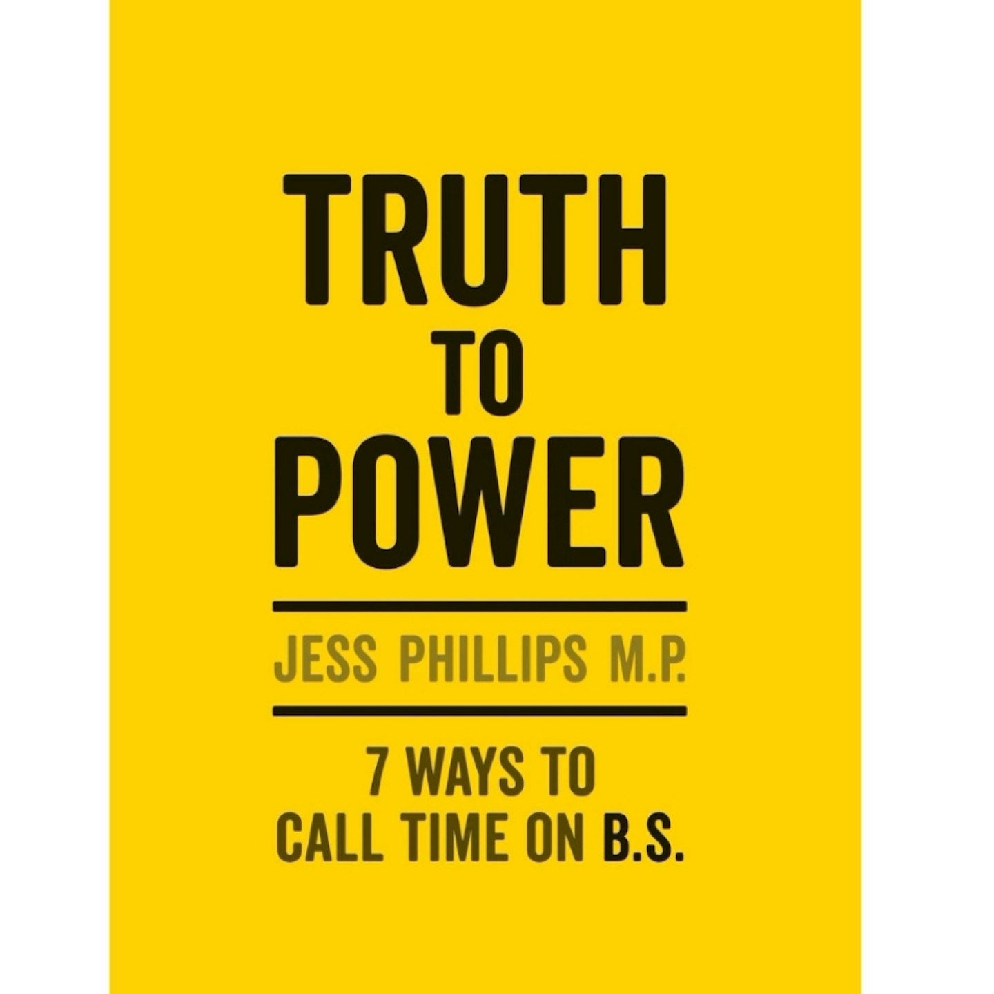 Truth to Power - Jess Philipps