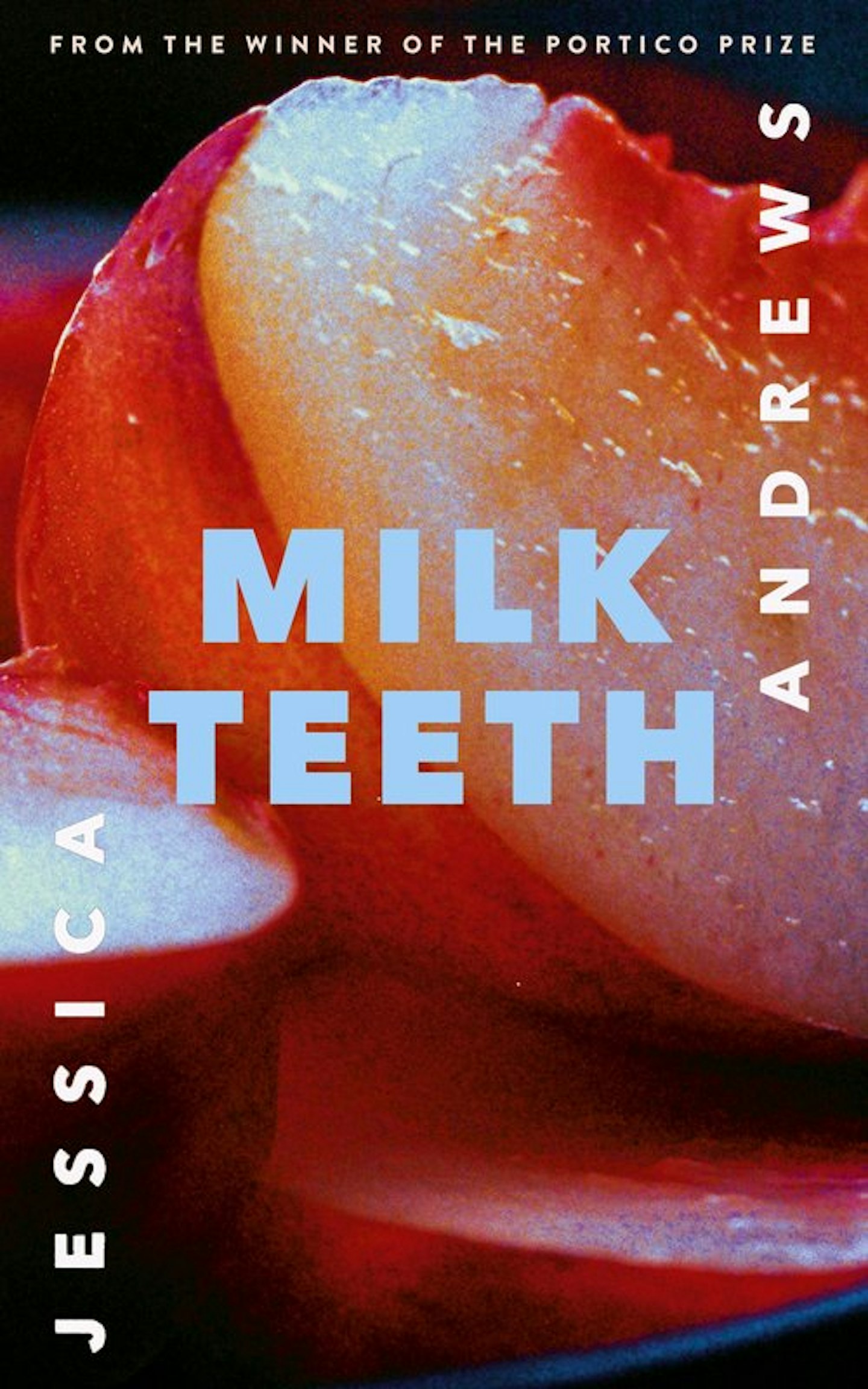 Milk Teeth - Jessica Andrews