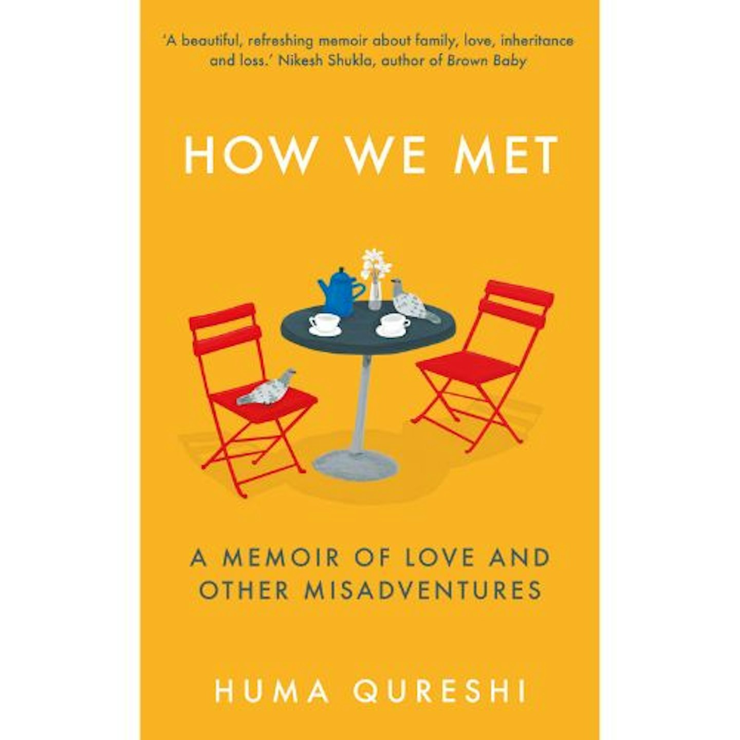 How We Met: A Memoir of Love and Other Misadventures