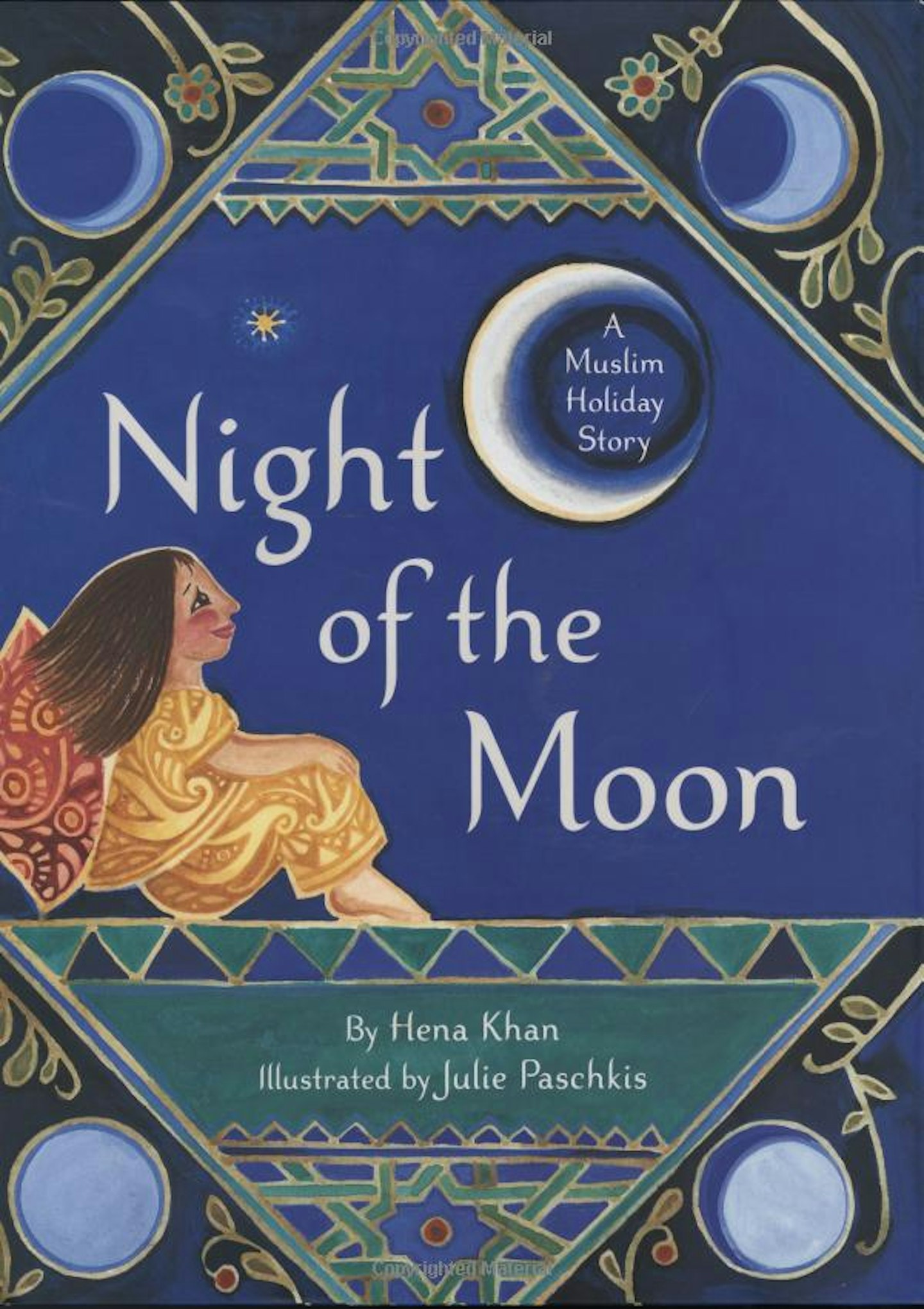 The Night of the Moon: A Muslim Holiday Story by Chaand Raat