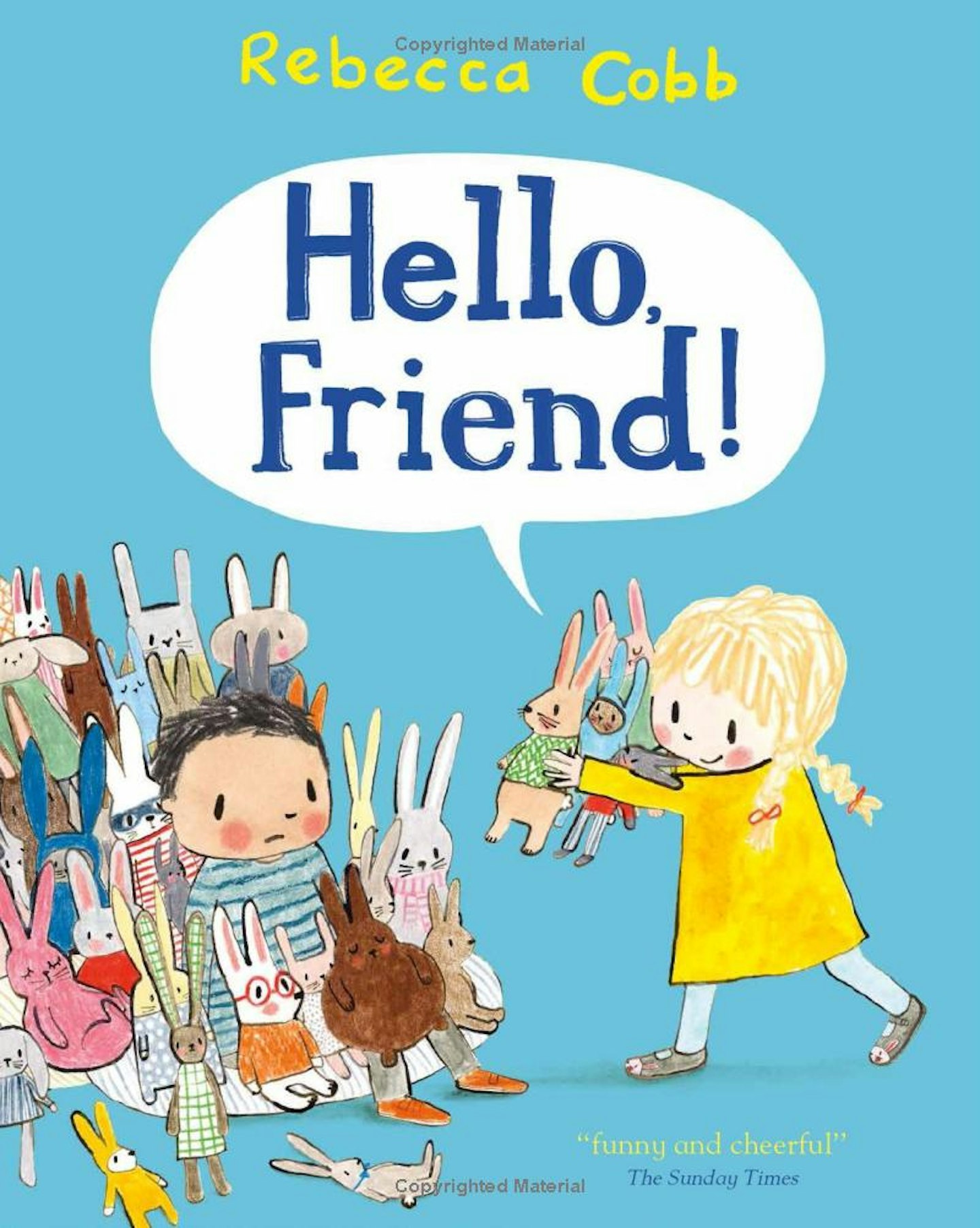 Hello Friend! By Rebecca Cobb (3+, Fiction)