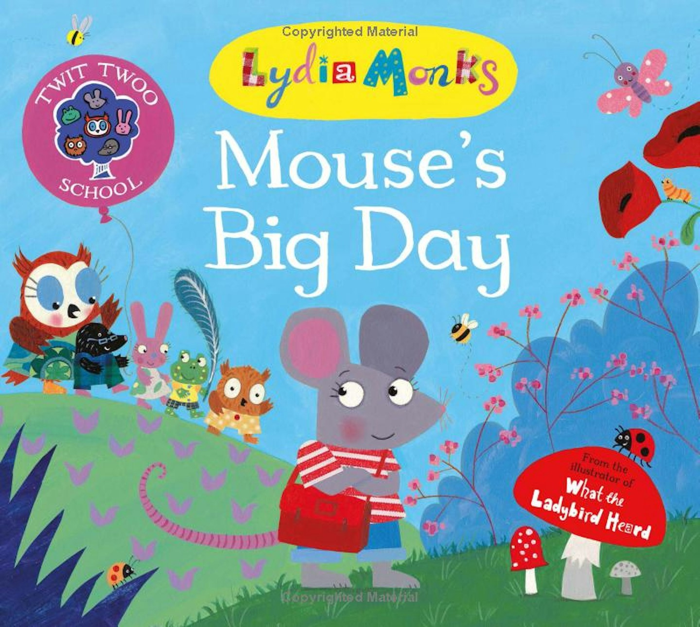 Mouse’s Big Day by Lydia Monk (3+, Fiction)
