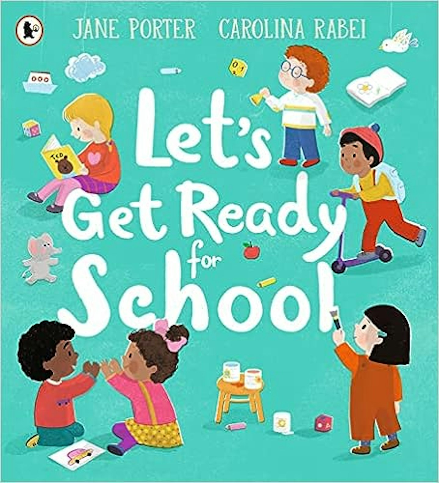 Let’s Get Ready For School by Jane Porter and Carolina Rabei