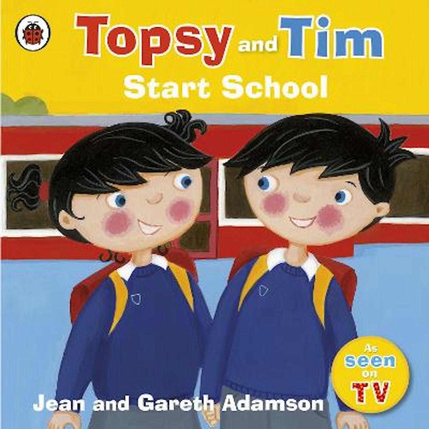 Topsy and Tim: Start School by Jean and Gareth Adamson (3+, Fiction)