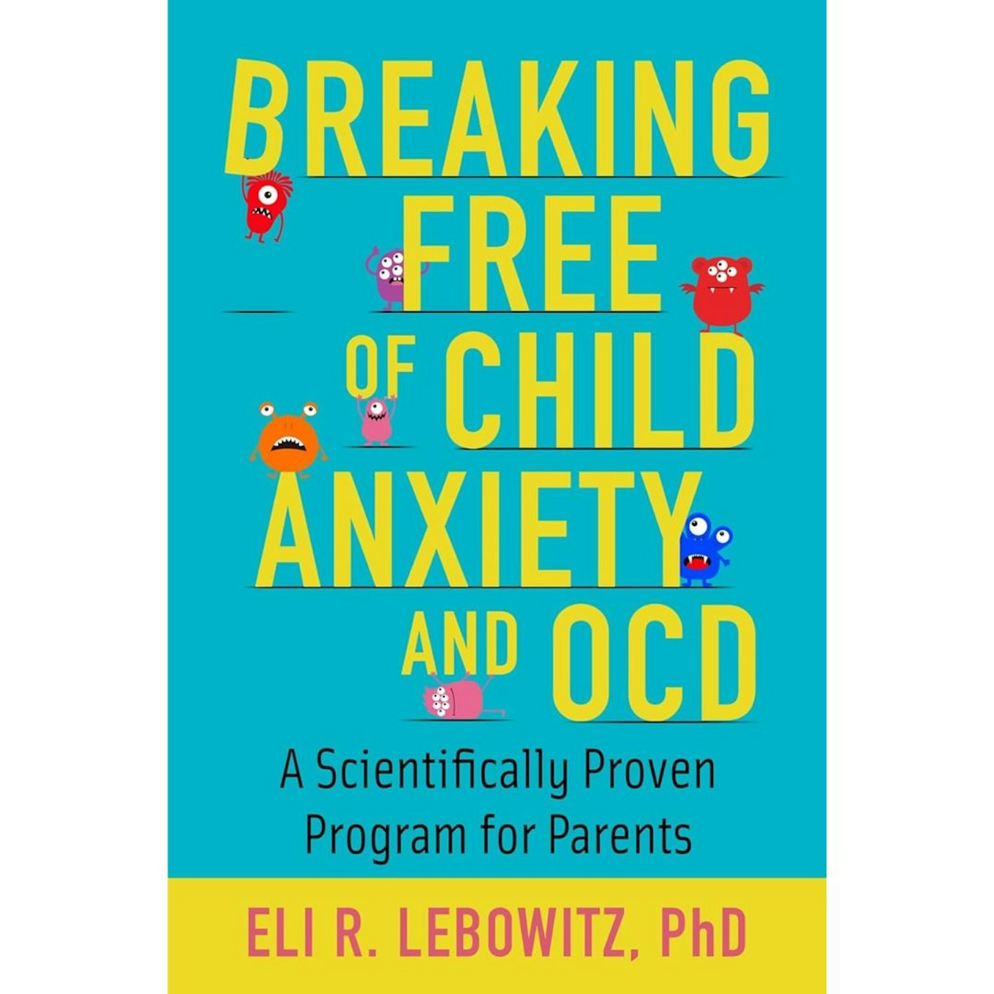 Breaking Free of Child Anxiety and OCD