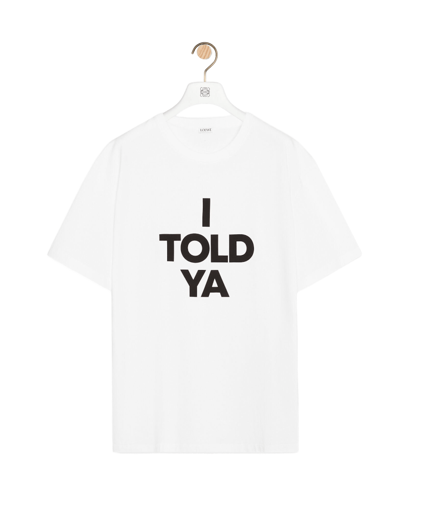 I Told Ya T-shirt