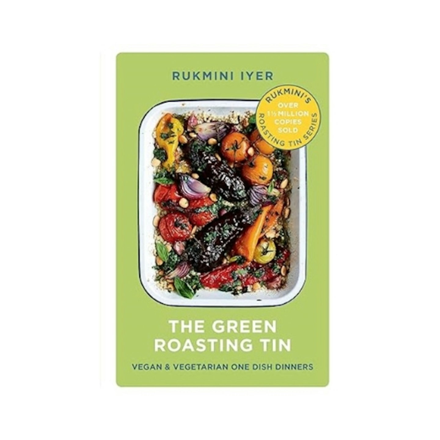 The Green Roasting Tin: Vegan and Vegetarian One Dish Dinners
