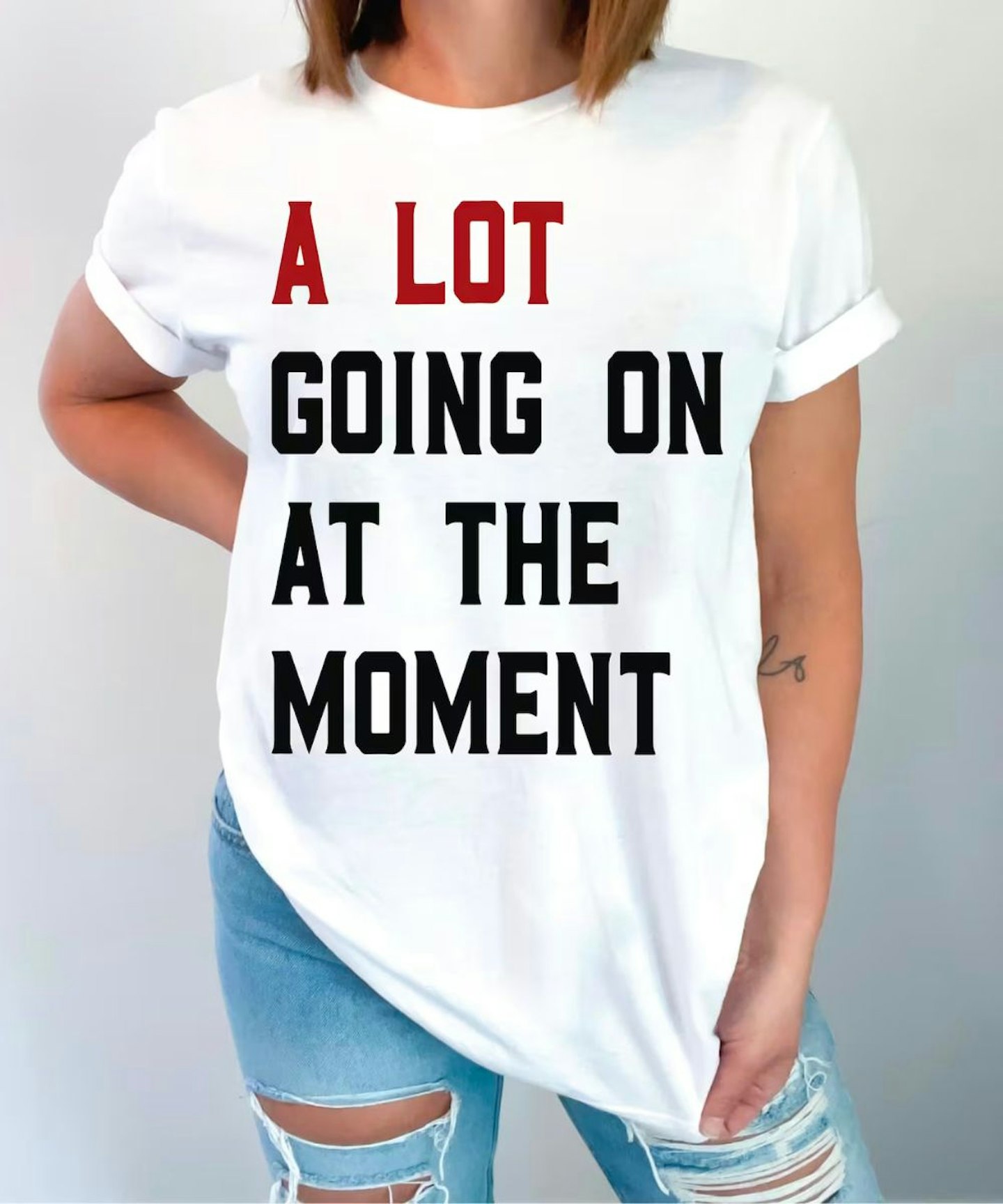 A Lot Going on at the Moment T-shirt
