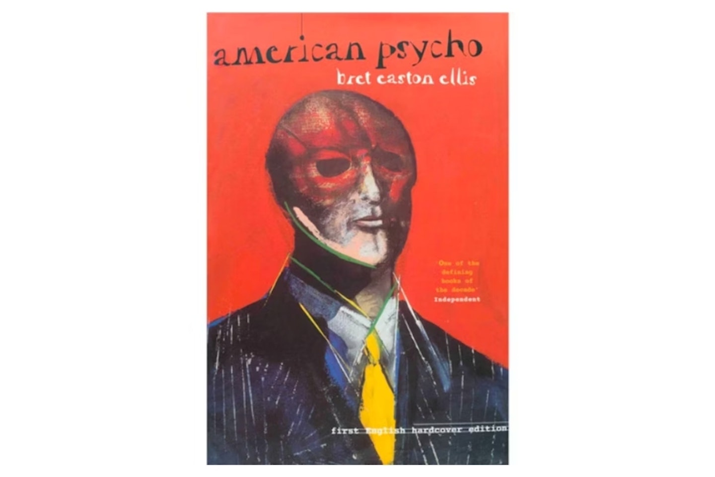 American Psycho by Bret Easton Ellis
