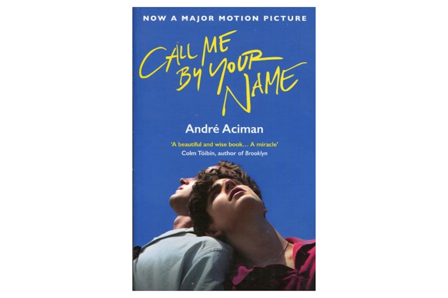 Call Me By Your Name by André Aciman
