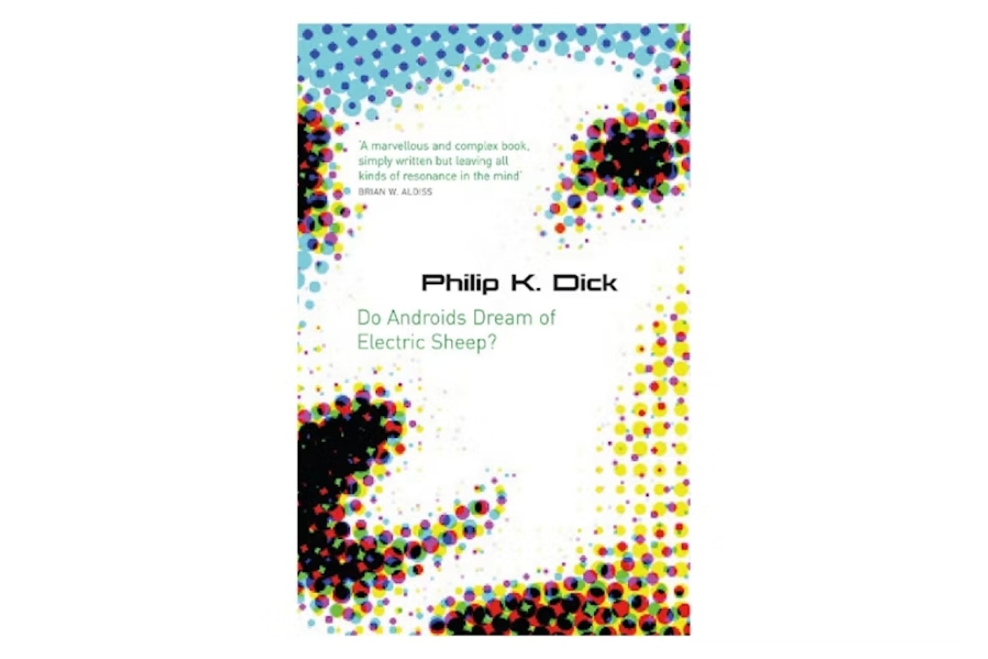 Do Androids Dream of Electric Sheep? by P.K. Dick