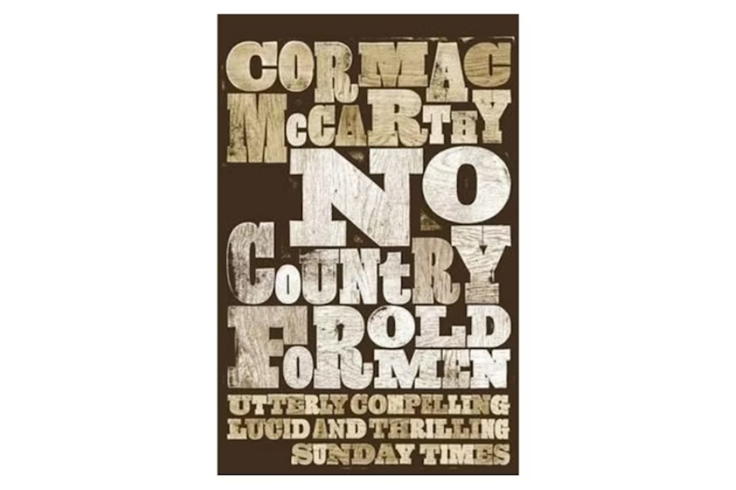 No Country for Old Men by Cormac McCarthy
