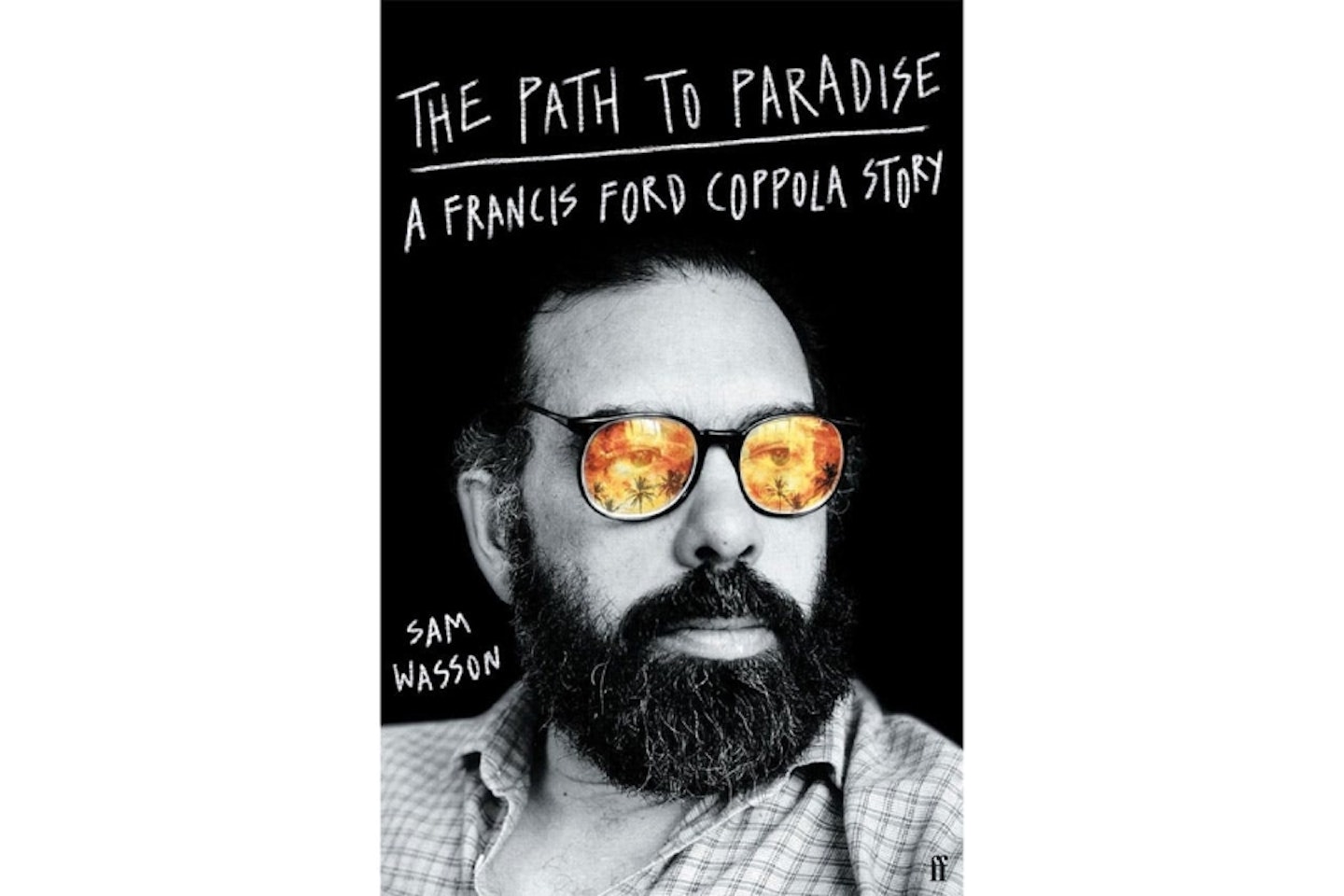 The Path To Paradise: A Francis Ford Coppola Story – Sam Wasson