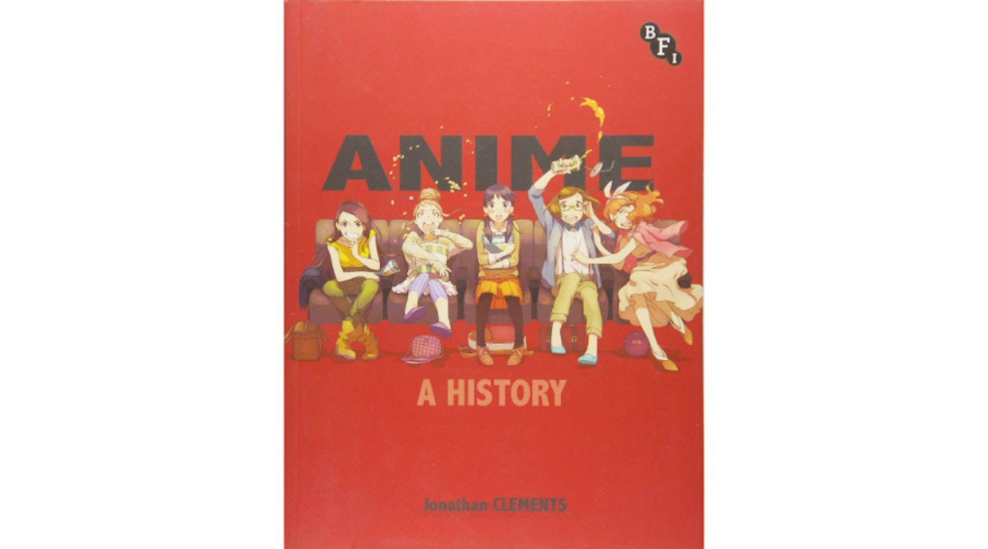 Anime: A History by Johnathan Clements