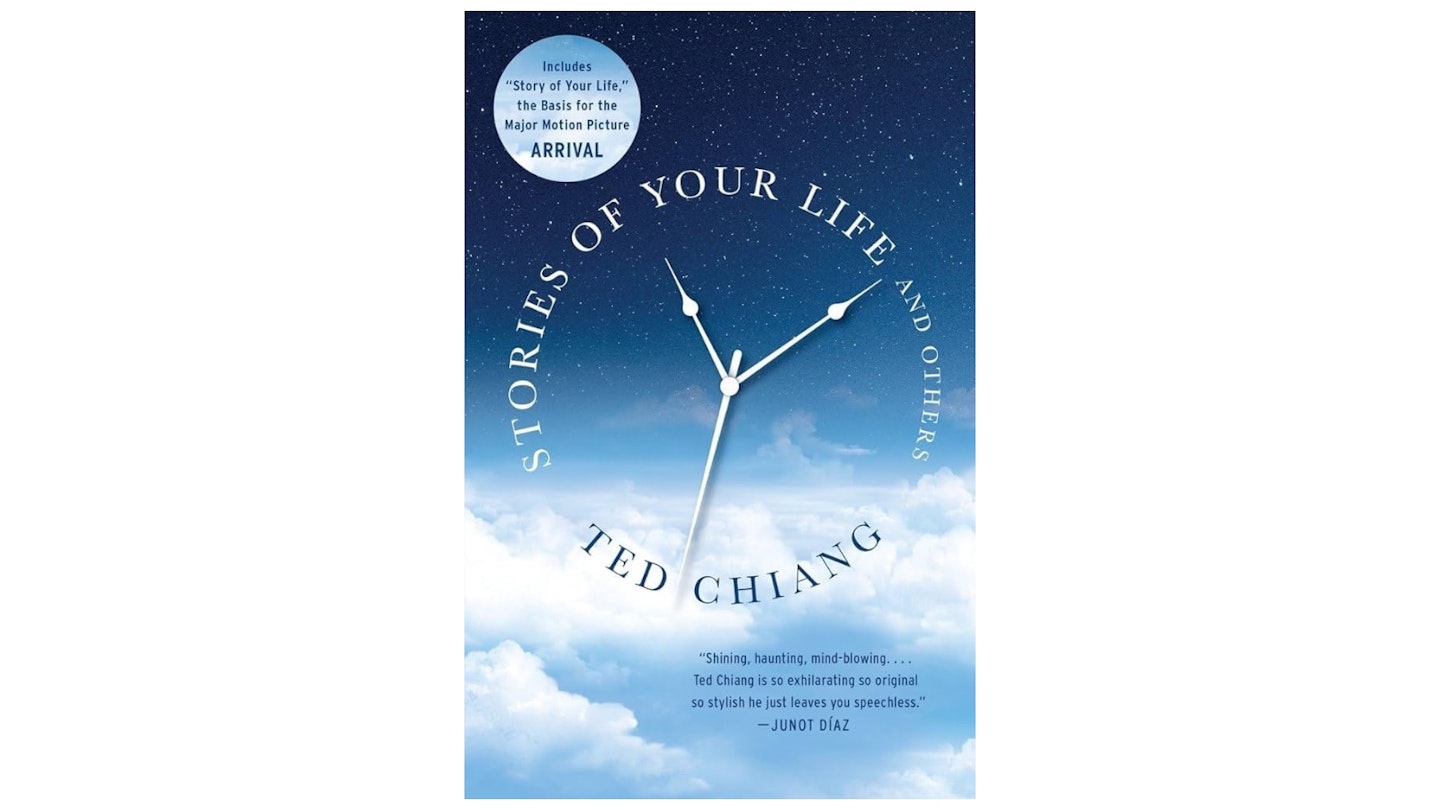 Stories Of Your Life – Ted Chiang