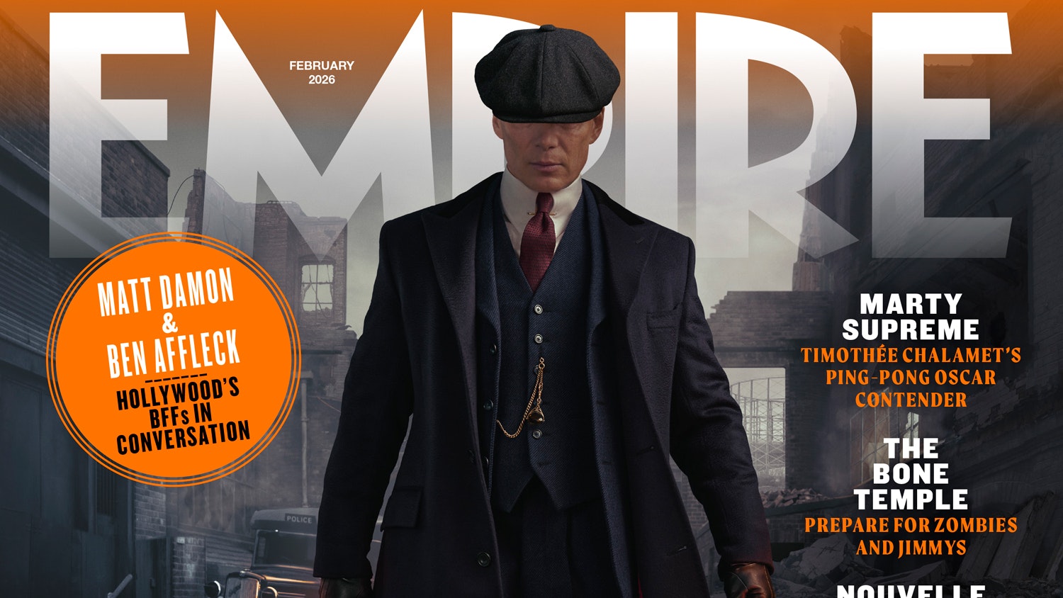 Empire Issue Preview: Peaky Blinders: The Immortal Man, 28 Years Later: The Bone Temple, Ben Affleck & Matt Damon
