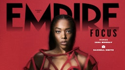 Empire Focus Naomi Ackie