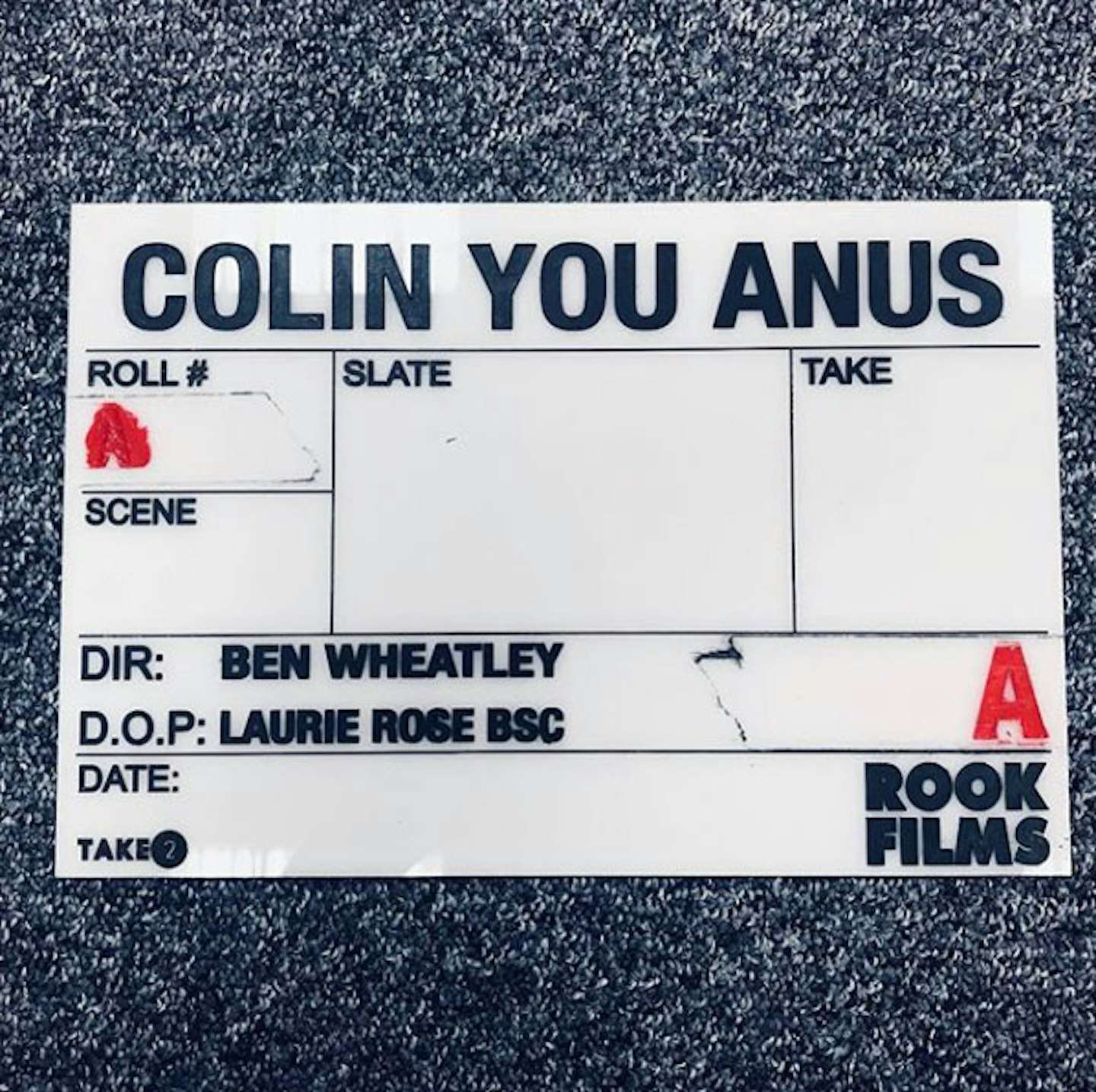 Ben Wheatley - Colin You Anus slate