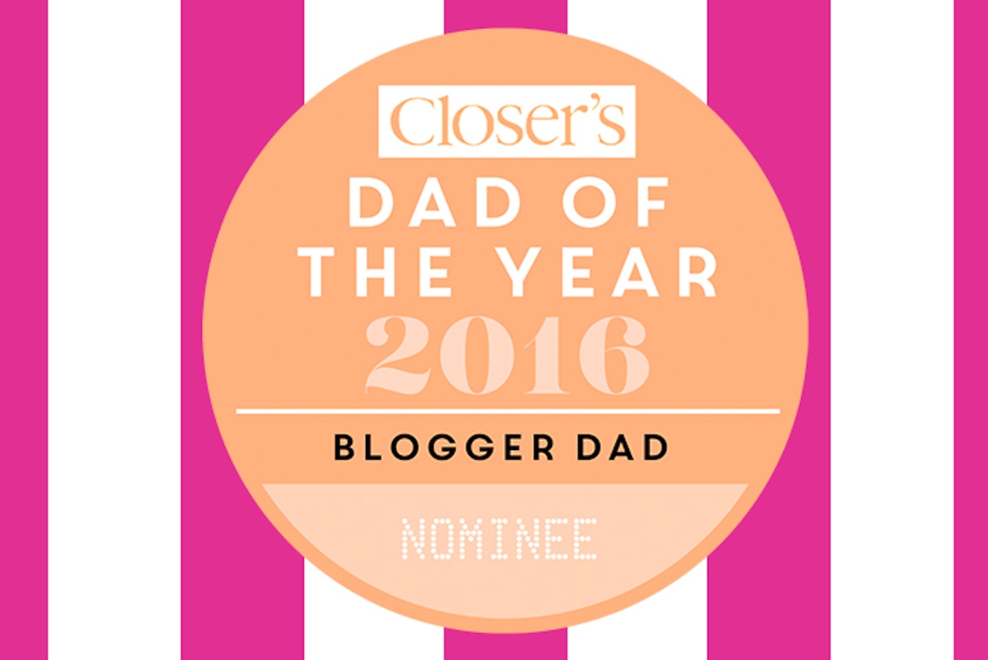 Closer's Blogger Dad of the Year 2016 nominees