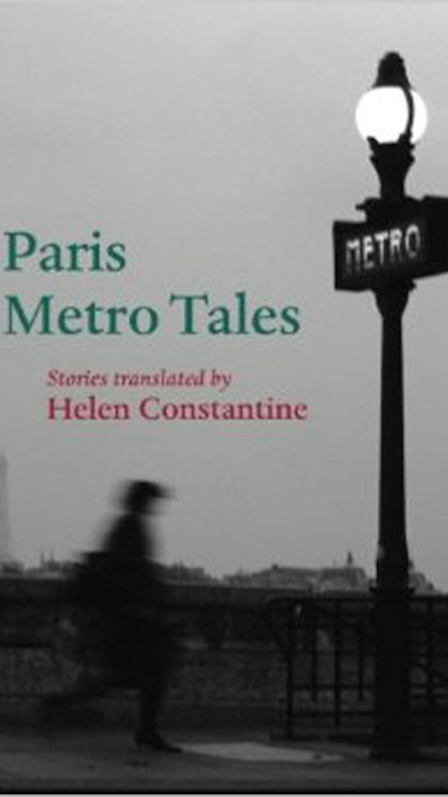 2. Helen Constantine - Paris Metro Tales; The City of Lights