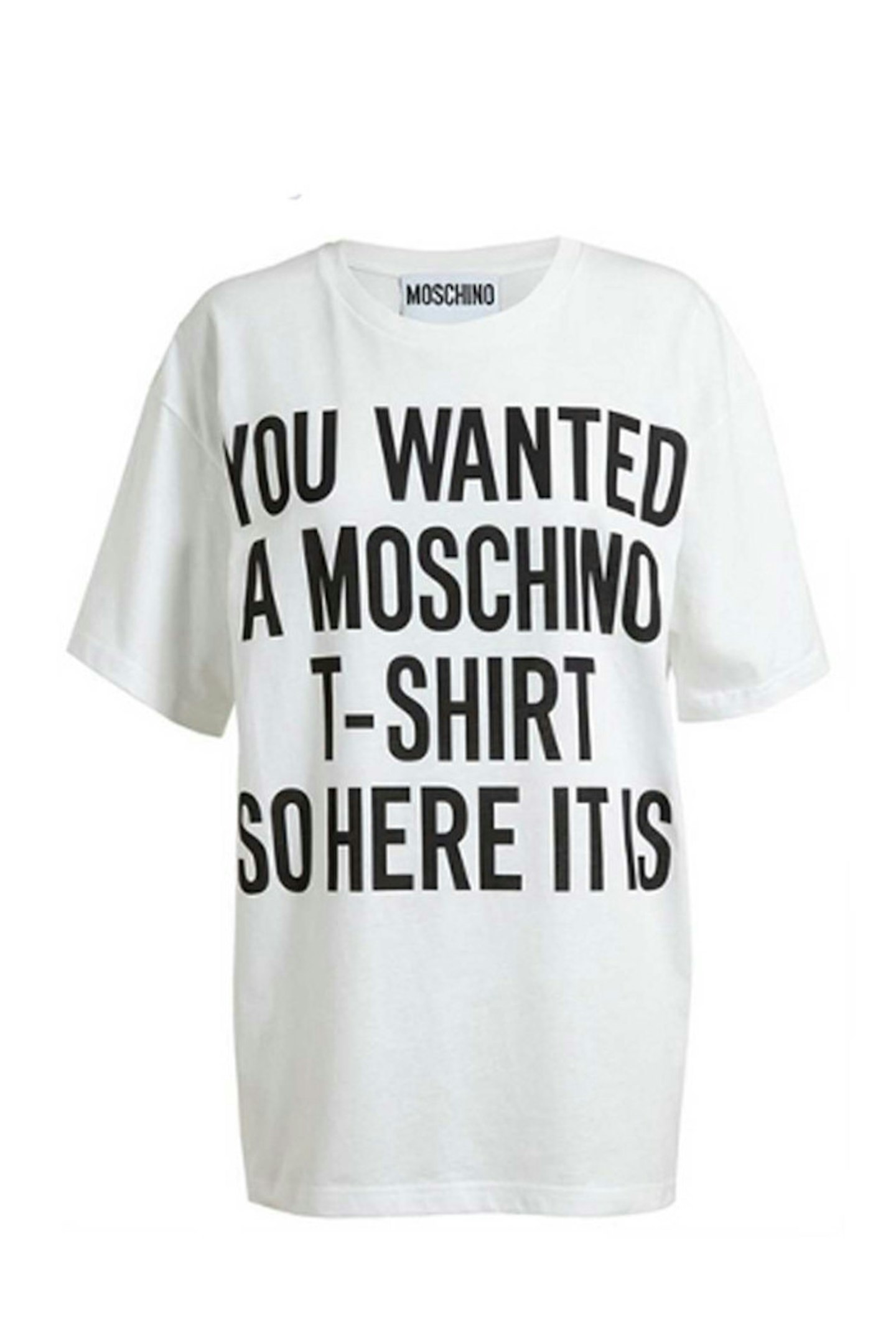 13. Here it is slogan t-shirt, £140, Moschino at Browns