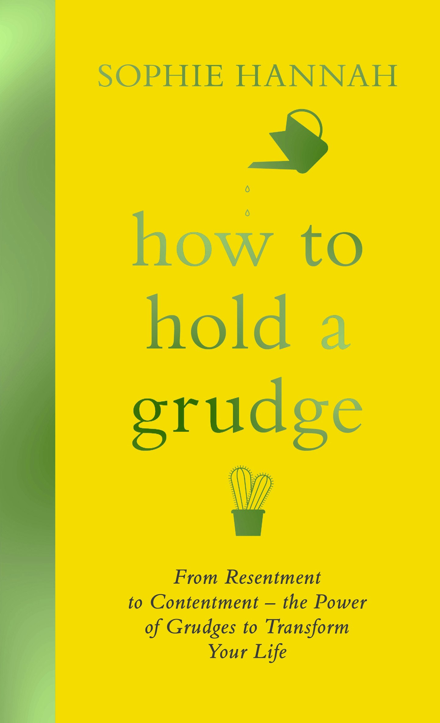 How To Hold a Grudge - Sophie Hannah (Hodder & Stoughton)