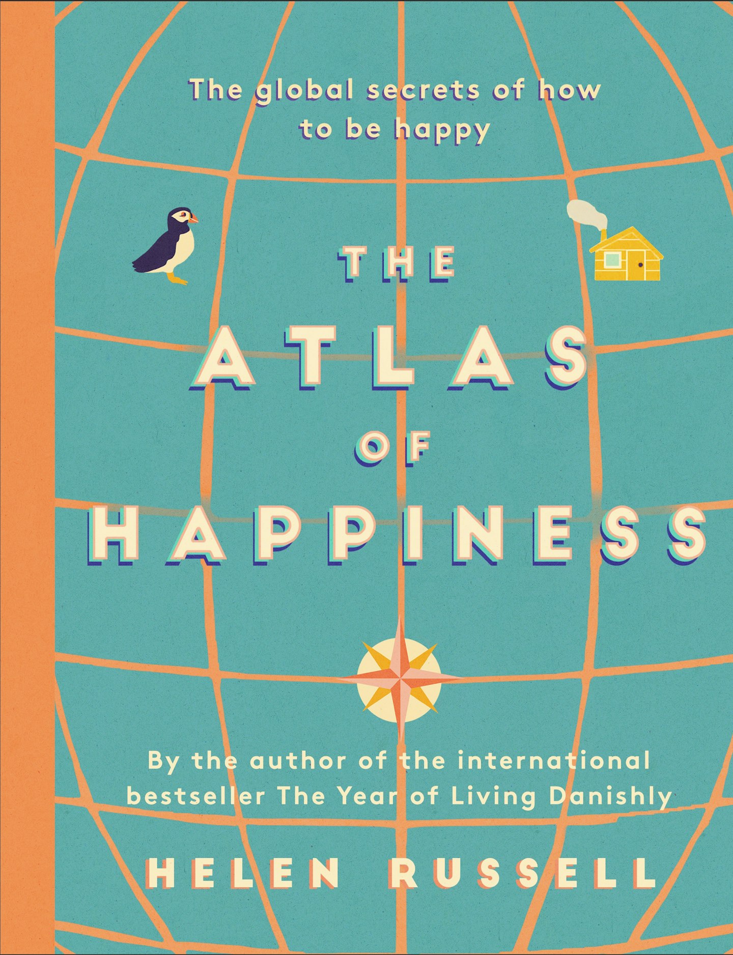 The Atlas of Happiness - Helen Russell (Two Roads)