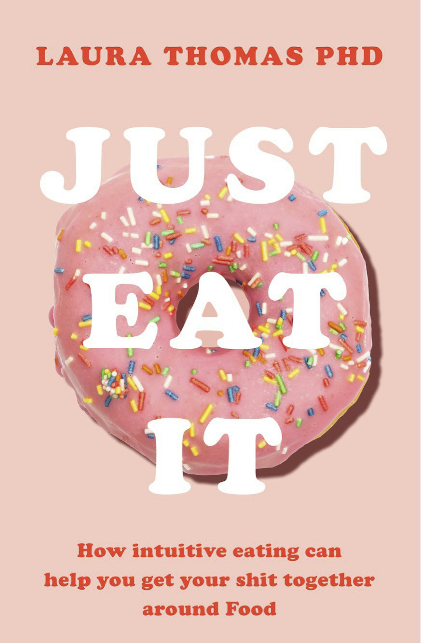 Just Eat It - Laura Thomas PHD (Bluebird)