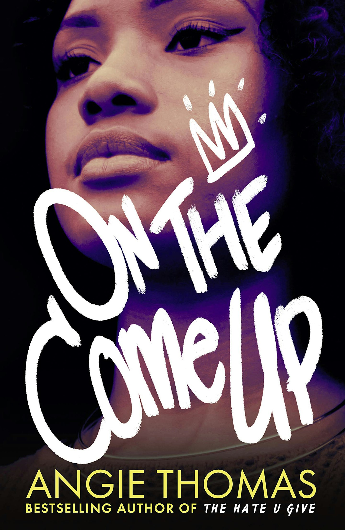 ON THE COME UP - Angie Thomas (Walker Books)