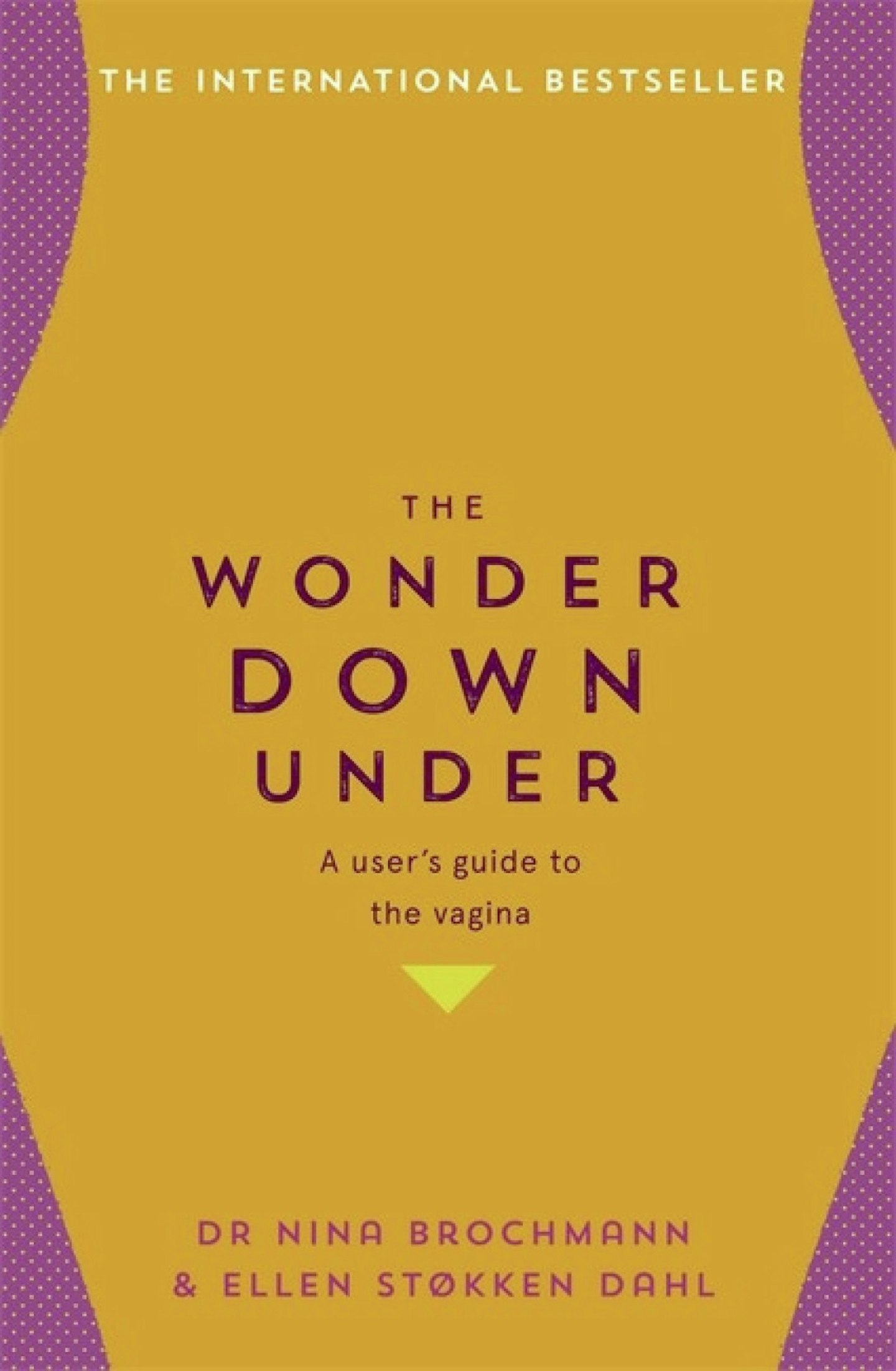 The Wonder Down Under - Nina Brochmann & Ellen Stokken Dahl (Hodder)