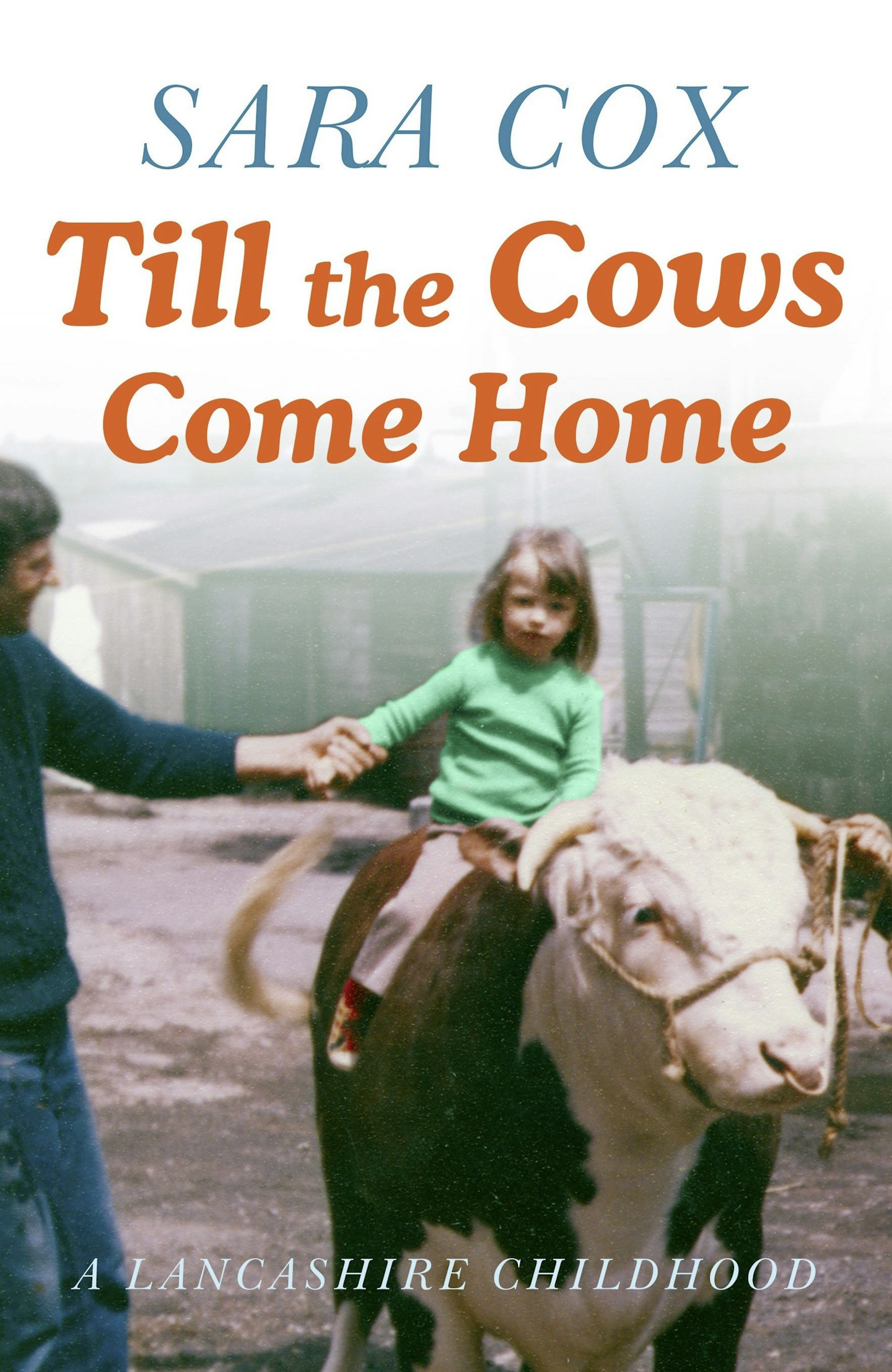 Till the Cows Come Home - Sara Cox (Hodder)