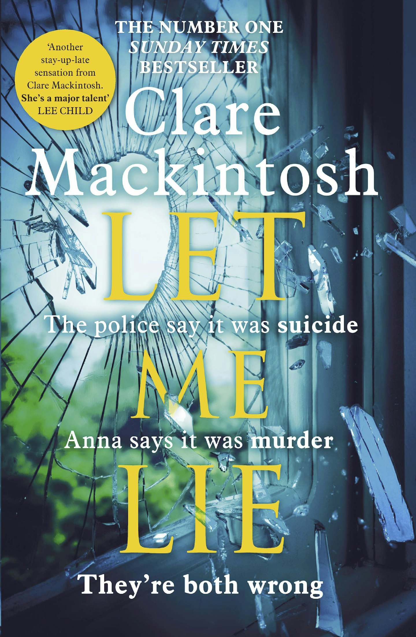 Let Me Lie - Claire Mackintosh (Sphere)