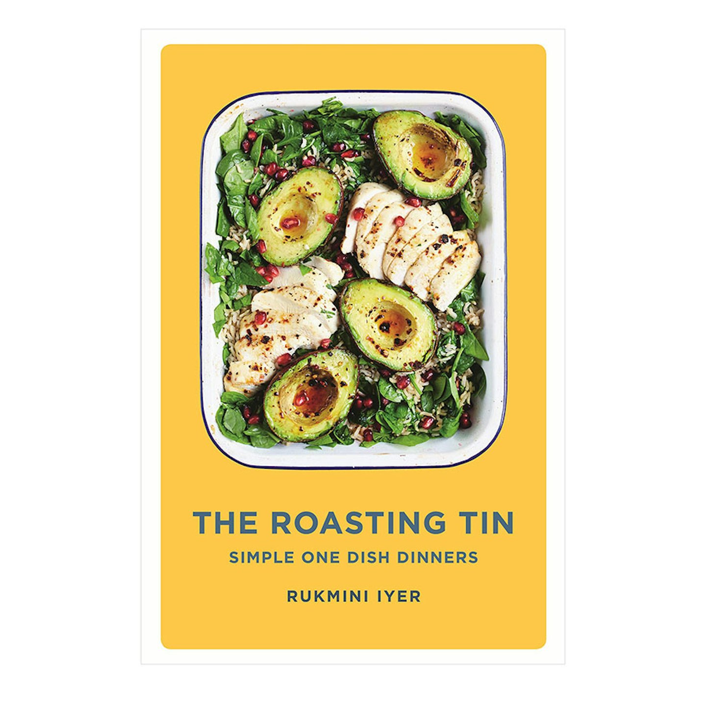 The Roasting Tin: Simple One Dish Dinners, by Rukmini Iyer, £10.83