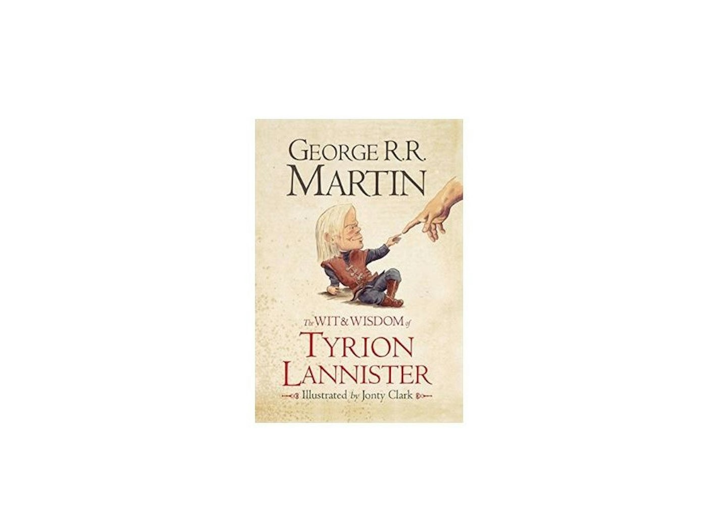 The Wit & Wisdom of Tyrion Lannister, £5.30