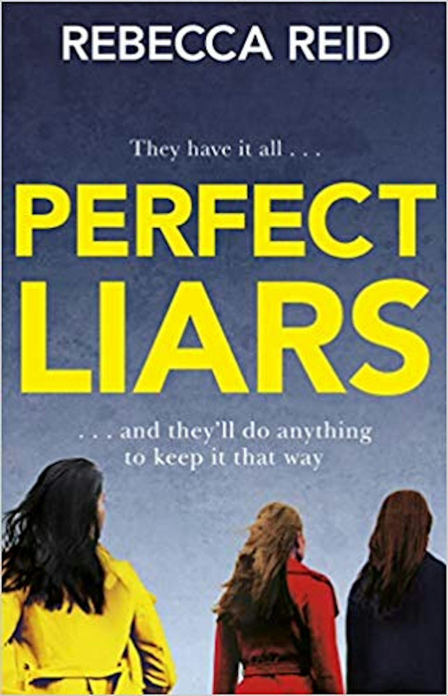perfect liars rebecca reid
