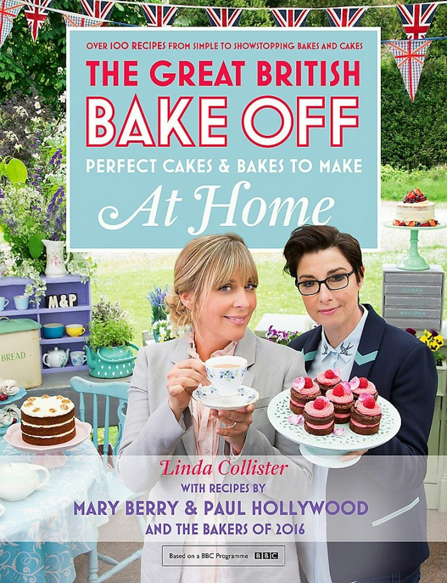 Great British Bake Off - Perfect Cakes & Bakes To Make At Home, 15.99