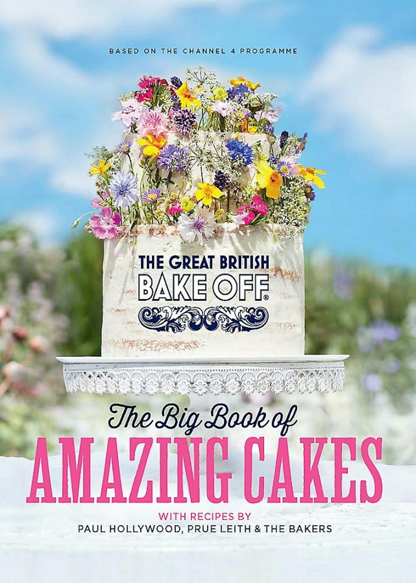 The Great British Bake Off: The Big Book of Amazing Cakes, 16.49