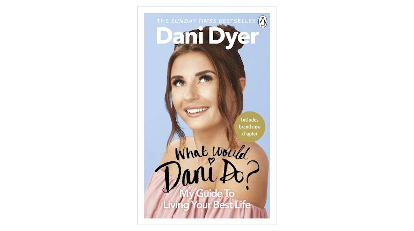 What Would Dani Do? My guide to living your best life