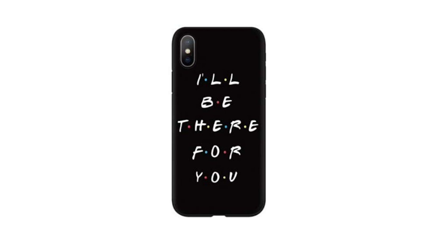I'll Be There For You Phone Case, £9.49